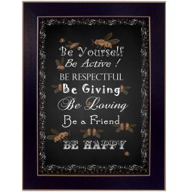"Be Yourself" By Trendy Decor4U, Printed Wall Art, Ready To Hang Framed Poster, Black Frame