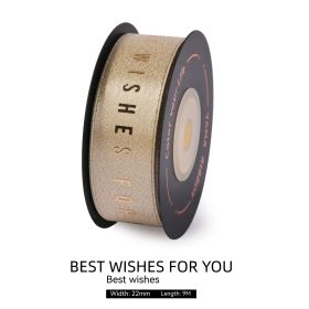 Golden Weft Ribbon Gift Box Packing Tape Ribbon Creative Gilding High-end Festival Decorative Band (Option: BEST WISHES FOR YOU)