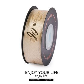 Golden Weft Ribbon Gift Box Packing Tape Ribbon Creative Gilding High-end Festival Decorative Band (Option: ENJOY YOUR LIFE)